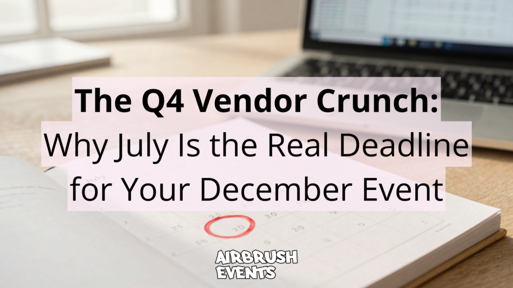 Paper calendar open to July with a date circled in red beside an event planning spreadsheet, representing the Q4 event planning deadline