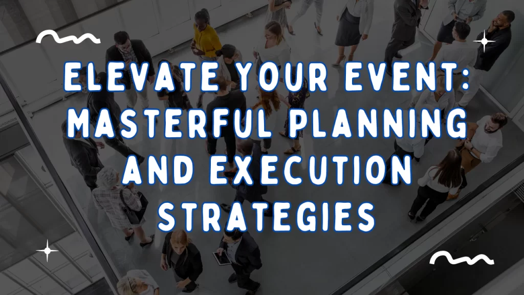 event-planning-strategies-elevate